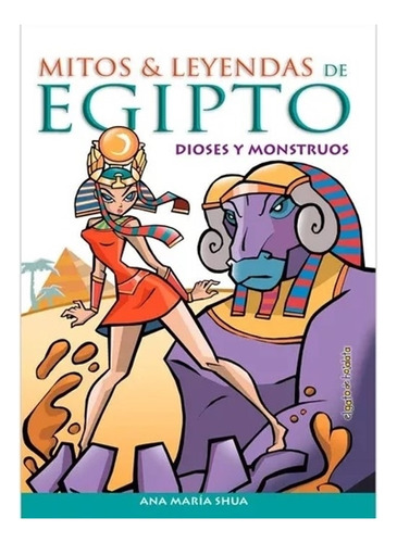 * Mitos Y Leyendas En Egipto * Dioses Y Monstruos