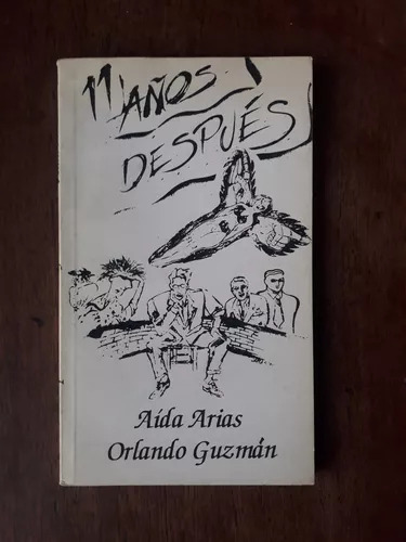 11 Años Después De Aida Arias - Orlando Guzmán