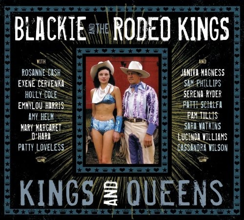 Blackie & The Rodeo Kings Kings & Queens Deluxe Edition D Cd