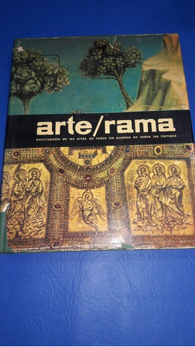 Arte/rama Vol 4. El Arte Desde El Carolingio Hasta El Gotico