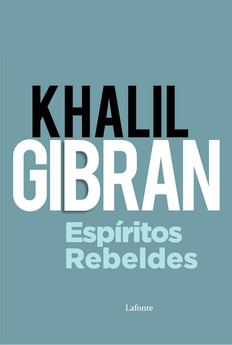 Espiritos Rebeldes, De Khalil, Gibran. Editorial Lafonte, Capa Mole, Edição 1 Em Português, 2024