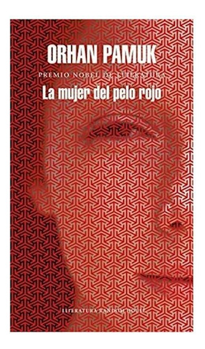 Libro Mujer Del Pelo Rojo (coleccion Literatura Random House