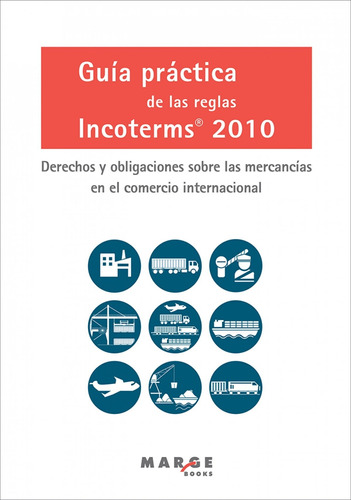 Libro Guía Práctica Reglas Incoterms 2010 - Soler, David