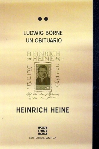 Ludwig Börne Un Obituario - Heine, Heinrich, De Heine, Heinrich. Editorial Gorla En Español