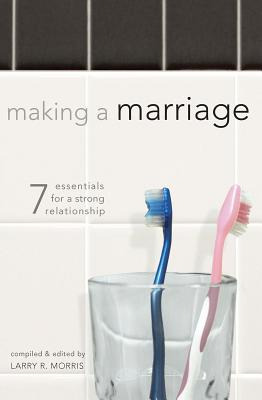 Libro Making A Marriage: 7 Essentials For A Strong Relati...