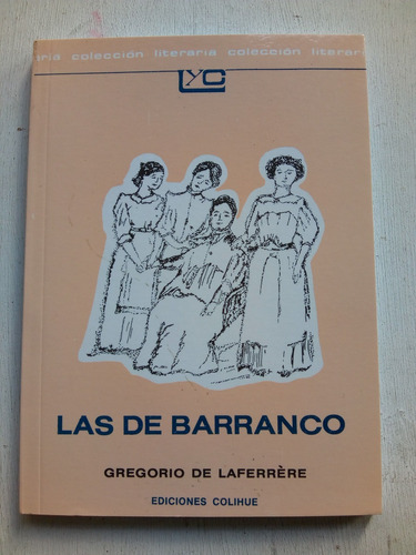 Las De Barranco De Gregorio De Laferrere - Colihue (usado)
