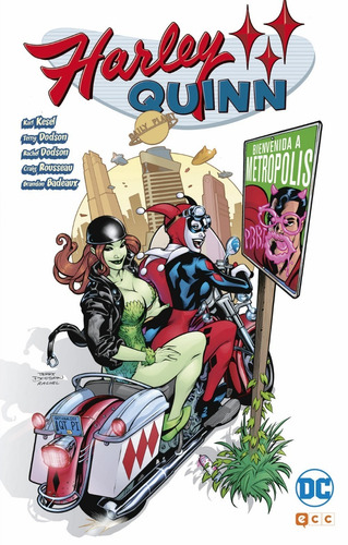 Harley Quinn Bienvenida A Metropolis - Kesel - Dodson - Ecc