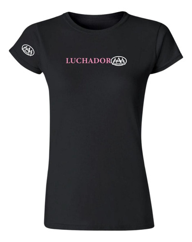 Playera Rosa Deportiva Mujer Lucha Libre Aaa Luchadoraaa