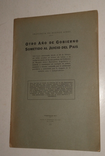 Otro Año De Gobierno Sometido Juicio Del Pais Pcia Bsas 1938