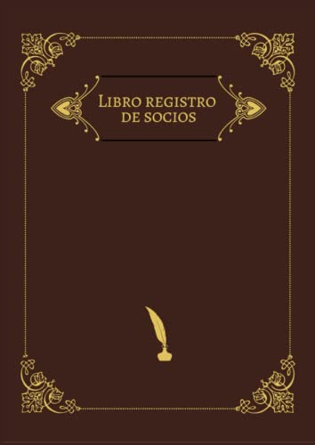 Libro Registro De Socios: Sus Datos Aportaciones Y La Inform