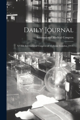 Libro Daily Journal: Xviith International Congress Of Med...