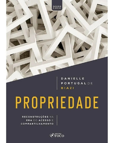 Propriedade, De Biazi De., Vol. Não Aplica. Editora Editora Foco, Capa Mole Em Português, 2021