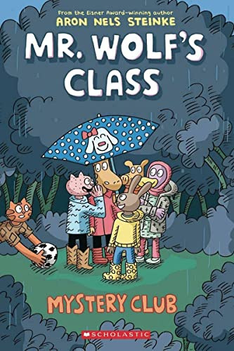 Mystery Club - Mr Wolfs Class - Book 2 - Nels Steinke Aron