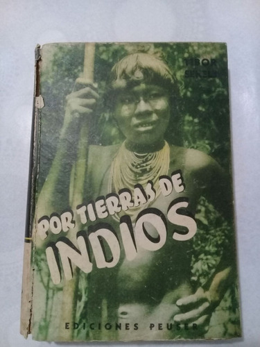 Tibor Sekelj / Por Tierras De Indios 1946