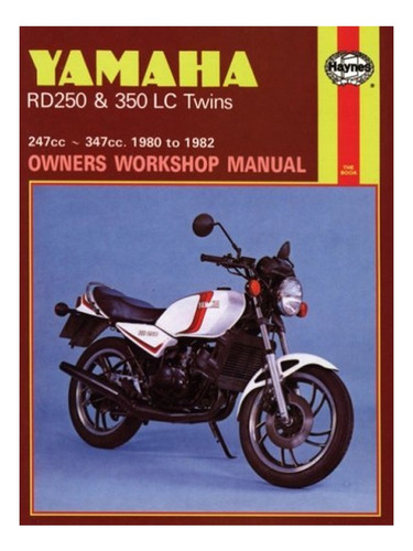 Yamaha Rd250 & 350lc Twins (80 - 82) Haynes Repair Man. Eb17