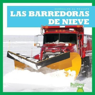 Las Barredoras De Nieve  - Bizzy Harris(hardback)