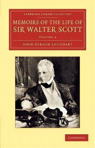 Memoirs Of The Life Of Sir Walter Scott, Bart 7 Volume Set Memoirs Of The Life Of Sir Walter Scot..., De John Gibson Lockhart. Editorial Cambridge University Press, Tapa Blanda En Inglés