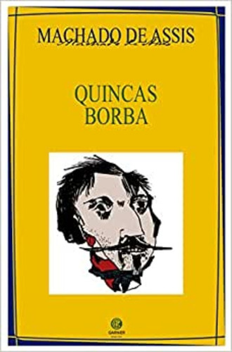 Quincas Borba: + marcador de páginas, de Joaquim Machado de Assis. Editora IBC - Instituto Brasileiro de Cultura Ltda, capa mole em português, 2019