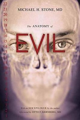The Anatomy Of Evil - Michael H. Stone Md (paperback)