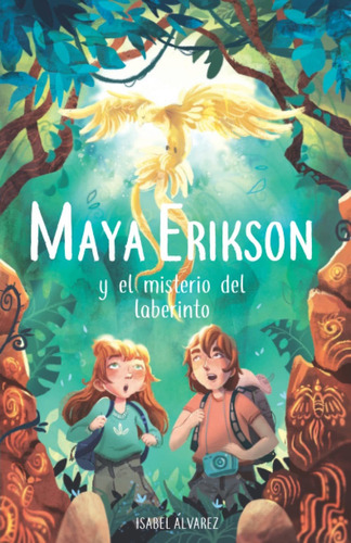 Libro Maya Erikson Y El Misterio Del Laberinto: Un Emoc Ltj1