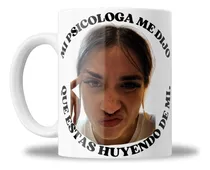 Comprar Taza De Cerámica Maria Becerra Memes Varios Modelos A Elegir Blanco Mi Psicologa Me Dijo Que Estas Huyendo De Mi Maria Becerra