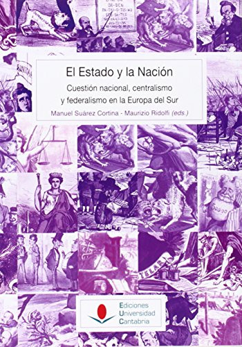 Libro El Estado Y La Nacion  De Suarez Cortina