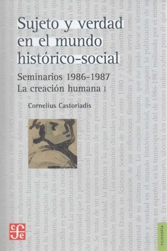 Sujeto Y Verdad En El Mundo Historico Social - Castoriadis