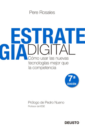 Estrategia Digital, de Rosales, Pere. Marketing Editorial Deusto México, tapa dura en español, 2011