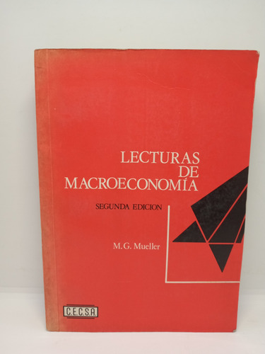 Lecturas De Macroeconomía - M. G. Mueller - 2da Ed. 