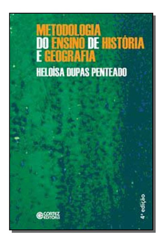 Metodologia Do Ensino De Historia E Geografia-cortez Editora