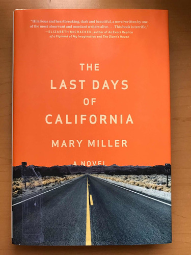 D3 Mary Miller - The Last Days Of California, Novela