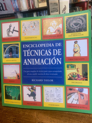 Enciclopedia De Técnicas De Animación- Richard Taylor