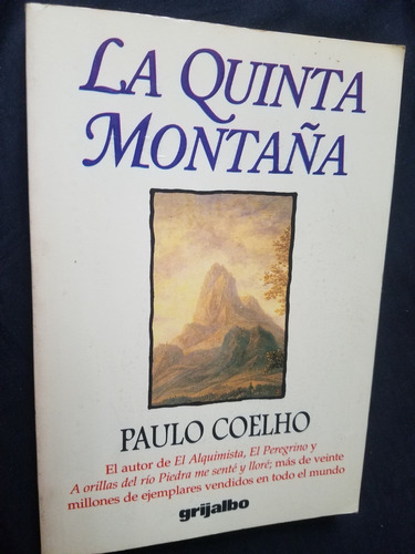 La Quinta Montaña Paulo Coelho Autor Del Alquimista Grijalbo