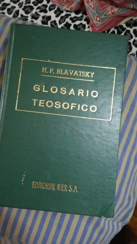 Glosario Teosofico. Blavatsky. Tapa Dura. (fisico) (Usado)