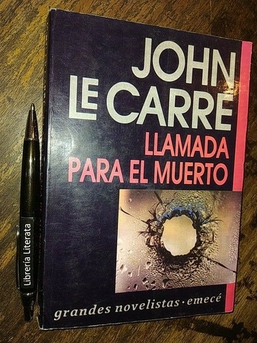 Llamada Para El Muerto John Le Carré Ed. Emecé 