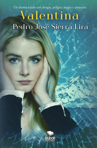 Valentina, De Sierra Lira, Pedro. Editorial Bubok Publishing, Tapa Blanda En Español, 2024