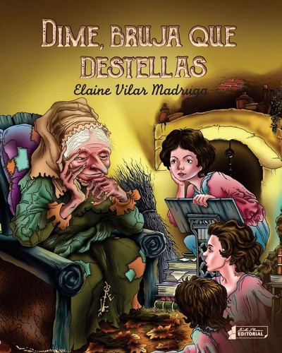 Libro: Dime, Bruja Que Destellas (spanish Edition)