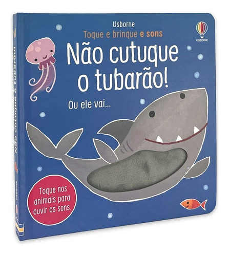Não Cutuque O Tubarão: Toque E Brinque E Sons, De Sam Taplin. Editora Usborne, Capa Dura, Edição 1 Em Português, 2023