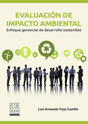 Libro Evaluación De Impacto Ambiental. Enfoque Gerencial