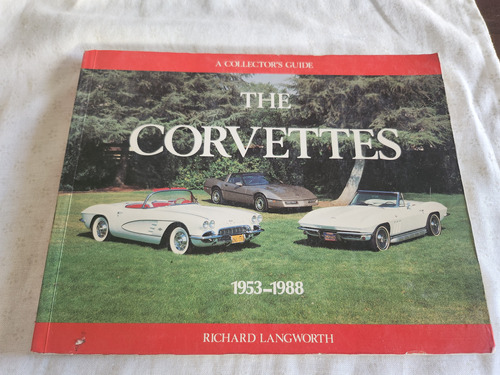 Libro The Chevrolet Corvettes 1953-1988 