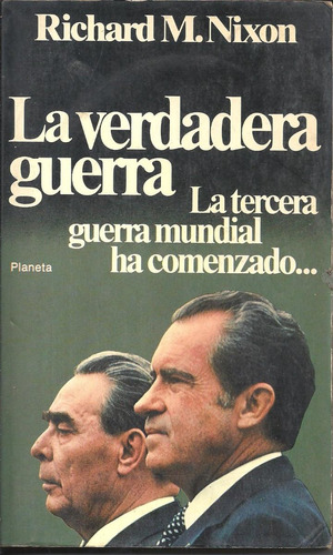 La Verdadera Guerra , Richard Nixon