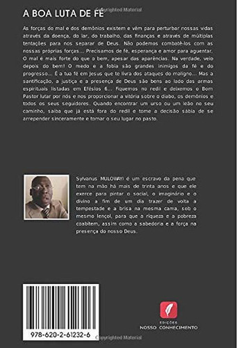 A Boa Luta De Fe: A Guerra E Para O Nosso Deus E A Vitoria E