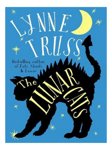 The Lunar Cats (paperback) - Lynne Truss. Ew02