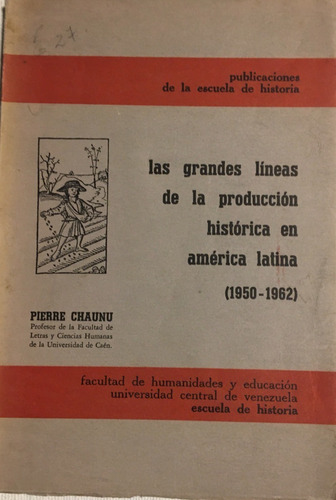Libro Grandes Lineas De La Producción Historica En A. Latina