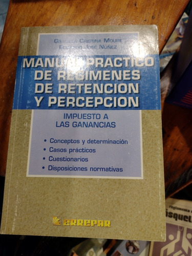 Manual Practico De Regímenes De Retención . Errepar