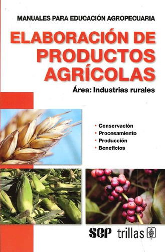 Libro Elaboración De Productos Agrícolas De Johan D Berlijn