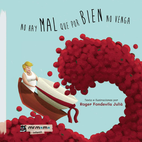 Libro: No Hay Mal Que Por Bien No Venga (spanish Edition)