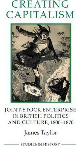 Creating Capitalism, De James Taylor. Editorial Boydell Brewer Ltd, Tapa Blanda En Inglés