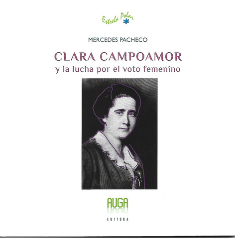 Clara Campoamor Y La Lucha Por El Voto Femenino - Pacheco V