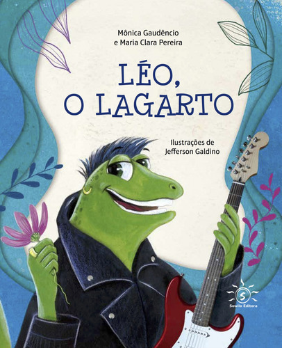 Léo, O Lagarto, De Mônica Gaudêncio. Editora Sowilo Editora E Distribuidora De Livros, Capa Mole Em Português